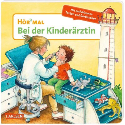 Carlsen Hör mal (Soundbuch): Bei der Kinderärztin, Hörbücher von Kyrima Trapp Carlsen Hör mal (Soundbuch): Bei der Kinderärztin, Hörbücher von Kyrima Trapp