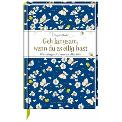 Coppenrath Geh langsam, wenn du es eilig hast, Ratgeber von Marjolein Bastin Coppenrath Geh langsam, wenn du es eilig hast, Ratgeber von Marjolein Bastin
