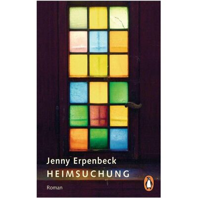 Penguin Random House Heimsuchung, Belletristik von Jenny Erpenbeck Penguin Random House Heimsuchung, Belletristik von Jenny Erpenbeck