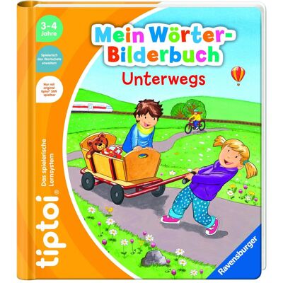 tiptoi Wörter-Bilderbuch Unterwegs, Kinderbücher von Yvonne Follert, Katja Rau tiptoi Wörter-Bilderbuch Unterwegs, Kinderbücher von Yvonne Follert, Katja Rau