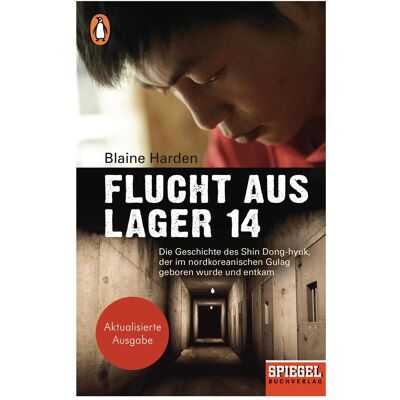 Penguin Random House Flucht aus Lager 14, Hörbücher von Blaine Harden Penguin Random House Flucht aus Lager 14, Hörbücher von Blaine Harden