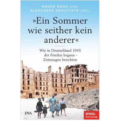 Dva »Ein Sommer wie seither kein anderer«, Sachbücher von Hauke Goos, Alexander Smoltczyk Dva »Ein Sommer wie seither kein anderer«, Sachbücher von Hauke Goos, Alexander Smoltczyk