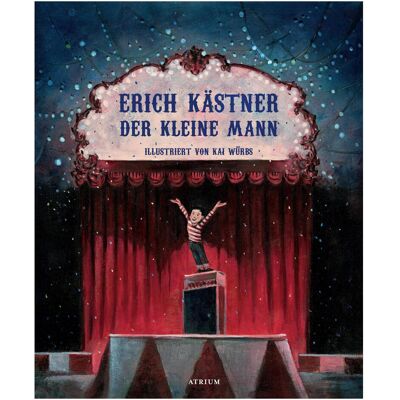 Atrium Der kleine Mann, Kinderbücher von Erich Kästner, Kai Würbs Atrium Der kleine Mann, Kinderbücher von Erich Kästner, Kai Würbs