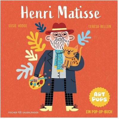 S.Fischer ART POPS: Henri Matisse, Kinderbücher von Susie Hodge, Silvia Schröer, Teresa Bellon S.Fischer ART POPS: Henri Matisse, Kinderbücher von Susie Hodge, Silvia Schröer, Teresa Bellon