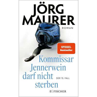 S.Fischer Kommissar Jennerwein darf nicht sterben, Belletristik von Jörg Maurer S.Fischer Kommissar Jennerwein darf nicht sterben, Belletristik von Jörg Maurer