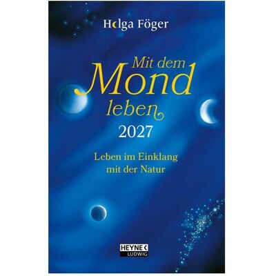 Heyne Ludwig, Agenda, Taschenkalender Mit dem Mond leben (10 x 15,5, 1 Woche / 2 Seiten) Heyne Ludwig, Agenda, Taschenkalender Mit dem Mond leben (10 x 15,5, 1 Woche / 2 Seiten)