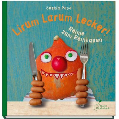 Klett Kinderbuch Lirum Larum Lecker!, Kinderbücher von Saskia Pape Klett Kinderbuch Lirum Larum Lecker!, Kinderbücher von Saskia Pape