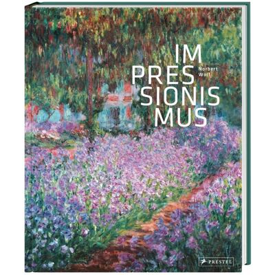 Prestel Impressionismus, Fachbücher von Norbert Wolf Prestel Impressionismus, Fachbücher von Norbert Wolf