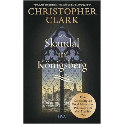 Dva Skandal in Königsberg, Sachbücher von Christopher Clark, Norbert Juraschitz Dva Skandal in Königsberg, Sachbücher von Christopher Clark, Norbert Juraschitz