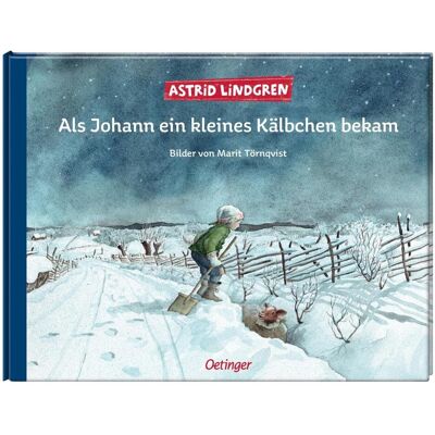 Oetinger Als Johann ein kleines Kälbchen bekam, Kinderbücher von Astrid Lindgren Oetinger Als Johann ein kleines Kälbchen bekam, Kinderbücher von Astrid Lindgren