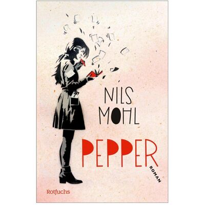 Rotfuchs, Jugendbücher, Pepper (Deutsch, Hardcover, Nils Mohl) Rotfuchs, Jugendbücher, Pepper (Deutsch, Hardcover, Nils Mohl)