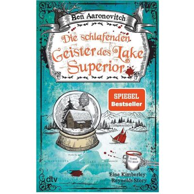 DTV Die schlafenden Geister des Lake Superior, Belletristik von Ben Aaronovitch DTV Die schlafenden Geister des Lake Superior, Belletristik von Ben Aaronovitch
