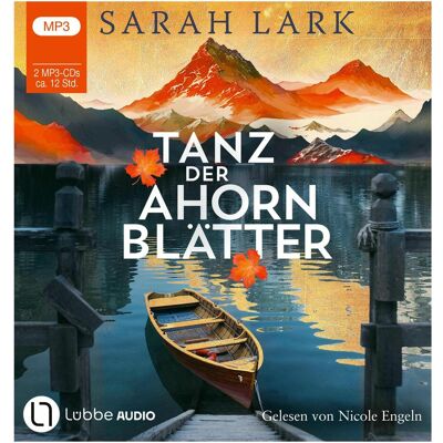 Lübbe Audio Tanz der Ahornblätter, Hörbücher von Sarah Lark, Nicole Engeln Lübbe Audio Tanz der Ahornblätter, Hörbücher von Sarah Lark, Nicole Engeln