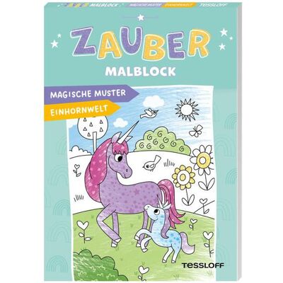 Tessloff Zaubermalblock. Magische Muster. Einhornwelt Tessloff Zaubermalblock. Magische Muster. Einhornwelt