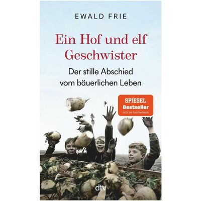 DTV Ein Hof und elf Geschwister, Sachbücher von Ewald Frie DTV Ein Hof und elf Geschwister, Sachbücher von Ewald Frie