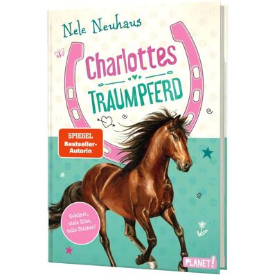 Planet Charlottes Traumpferd 1: Charlottes Traumpferd, Kinderbücher von Katharina Rücker-Weininger, Mira Sperling, Nele Neuhaus Planet Charlottes Traumpferd 1: Charlottes Traumpferd, Kinderbücher von Katharina Rücker-Weininger, Mira Sperling, Nele Neuhaus