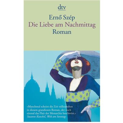 DTV Die Liebe am Nachmittag, Belletristik von Ernö Szép DTV Die Liebe am Nachmittag, Belletristik von Ernö Szép