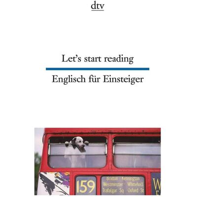 DTV Let's start reading Englisch für Einsteiger, Schulbücher von Uwe-Michael Gutzschhahn, Susanne Mehl DTV Let's start reading Englisch für Einsteiger, Schulbücher von Uwe-Michael Gutzschhahn, Susanne Mehl