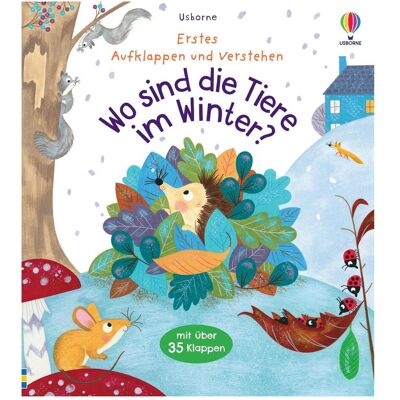 Usborne Publishing Erstes Aufklappen und Verstehen Wo sind die Tiere im Winte, Kinderbücher von Katie Daynes, Christine Pym Usborne Publishing Erstes Aufklappen und Verstehen Wo sind die Tiere im Winte, Kinderbücher von Katie Daynes, Christine Pym