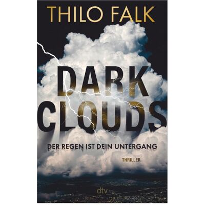 DTV Dark Clouds, Belletristik von Thilo Falk DTV Dark Clouds, Belletristik von Thilo Falk