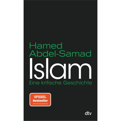 DTV Islam, Sachbücher von Hamed Abdel-Samad DTV Islam, Sachbücher von Hamed Abdel-Samad