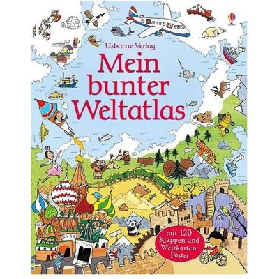 Usborne Publishing Mein bunter Weltatlas, Kinderbücher von Alex Frith Usborne Publishing Mein bunter Weltatlas, Kinderbücher von Alex Frith