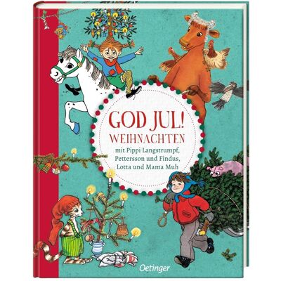 Oetinger God Jul! Weihnachten mit Pippi, Pettersson, Lotta und Mama, Kinderbücher von Jujja Wieslander, Sven Nordqvist, Astrid Lindgren Oetinger God Jul! Weihnachten mit Pippi, Pettersson, Lotta und Mama, Kinderbücher von Jujja Wieslander, Sven Nordqvist, Astrid Lindgren
