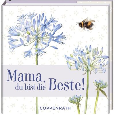 Coppenrath Mama, du bist die Beste!, Belletristik von Marjolein Bastin Coppenrath Mama, du bist die Beste!, Belletristik von Marjolein Bastin