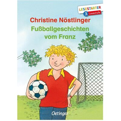 Oetinger Fussballgeschichten vom Franz, Kinderbücher von Christine Nöstlinger Oetinger Fussballgeschichten vom Franz, Kinderbücher von Christine Nöstlinger