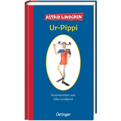 Oetinger Ur-Pippi, Belletristik von Astrid Lindgren Oetinger Ur-Pippi, Belletristik von Astrid Lindgren
