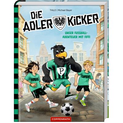 Coppenrath Die Adlerkicker, Kinderbücher von Thilo Petry-Lassak, Michael Bayer Coppenrath Die Adlerkicker, Kinderbücher von Thilo Petry-Lassak, Michael Bayer