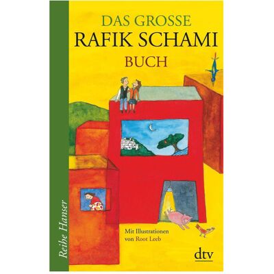 DTV Das grosse Rafik Schami Buch, Kinderbücher von Root Leeb, Rafik Schami DTV Das grosse Rafik Schami Buch, Kinderbücher von Root Leeb, Rafik Schami