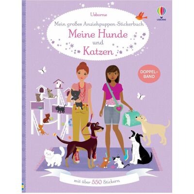 Usborne Publishing, Kinderbücher, Mein grosses Anziehpuppen-Stickerbuch: Meine Hunde und Katzen (Deutsch, Fiona Watt) Usborne Publishing, Kinderbücher, Mein grosses Anziehpuppen-Stickerbuch: Meine Hunde und Katzen (Deutsch, Fiona Watt)