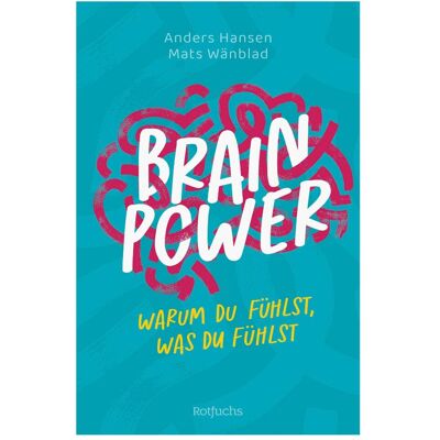 Rotfuchs Brainpower – Warum du fühlst, was du fühlst, Kinderbücher von Anders Hansen, Mats Wõnblad, Leena Flegler Rotfuchs Brainpower – Warum du fühlst, was du fühlst, Kinderbücher von Anders Hansen, Mats Wõnblad, Leena Flegler