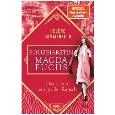 DTV Polizeiärztin Magda Fuchs – Das Leben, ein grosser Rausch, Belletristik von Helene Sommerfeld DTV Polizeiärztin Magda Fuchs – Das Leben, ein grosser Rausch, Belletristik von Helene Sommerfeld