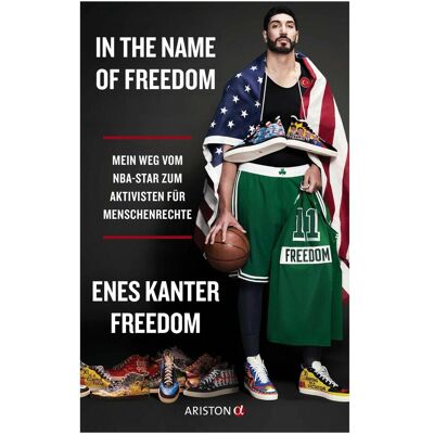 Ariston Biografien, In the Name of Freedom (Deutsch, Hardcover, Enes Kanter Freedom) Ariston Biografien, In the Name of Freedom (Deutsch, Hardcover, Enes Kanter Freedom)