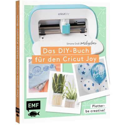 Edition Fischer Plotter – Be creative! Das DIY-Buch für den Cricut Joy von @machsschoen, Ratgeber von Simone Gross Edition Fischer Plotter – Be creative! Das DIY-Buch für den Cricut Joy von @machsschoen, Ratgeber von Simone Gross