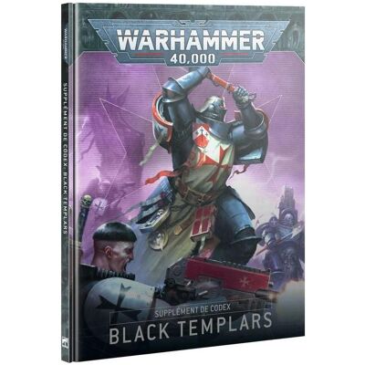 Games Workshop Warhammer 40k - Codex Supplement V.10 Black Templars (Fr) (Karton) Games Workshop Warhammer 40k - Codex Supplement V.10 Black Templars (Fr) (Karton)