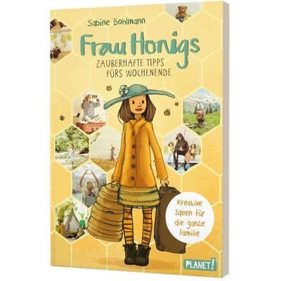 Planet Frau Honig: Frau Honigs zauberhafte Tipps fürs Wochenende, Ratgeber von Sabine Bohlmann Planet Frau Honig: Frau Honigs zauberhafte Tipps fürs Wochenende, Ratgeber von Sabine Bohlmann