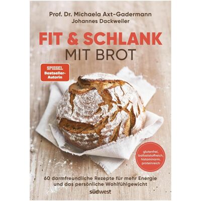 Südwest, Ratgeber, Fit & schlank mit Brot (Deutsch, Johannes Dackweiler, Michaela Axt-Gadermann) Südwest, Ratgeber, Fit & schlank mit Brot (Deutsch, Johannes Dackweiler, Michaela Axt-Gadermann)