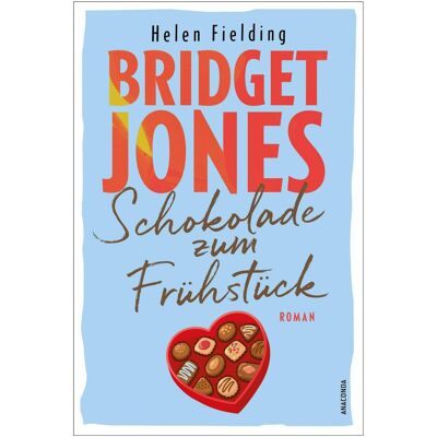 Anaconda Bridget Jones. Schokolade zum Frühstück, Belletristik von Helen Fielding Anaconda Bridget Jones. Schokolade zum Frühstück, Belletristik von Helen Fielding