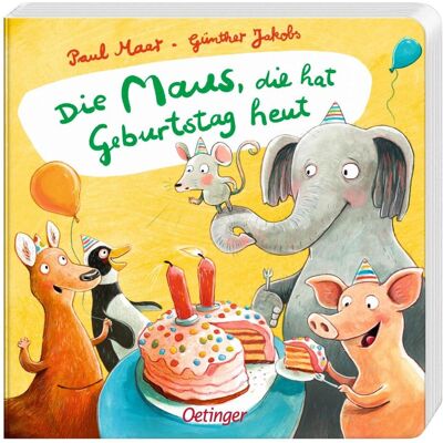 Oetinger Die Maus, die hat Geburtstag heut, Kinderbücher von Paul Maar Oetinger Die Maus, die hat Geburtstag heut, Kinderbücher von Paul Maar