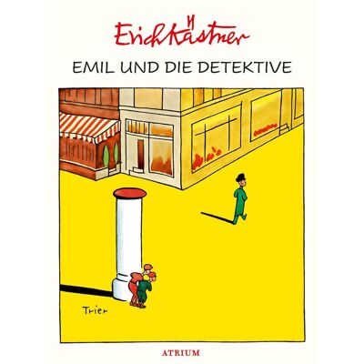 Atrium Emil und die Detektive, Kinderbücher von Erich Kästner, Walter Trier Atrium Emil und die Detektive, Kinderbücher von Erich Kästner, Walter Trier