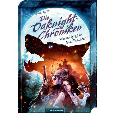 Coppenrath Die Oaknight-Chroniken (Bd. 1), Kinderbücher von A. E. Leinkenjost, Helge Vogt Coppenrath Die Oaknight-Chroniken (Bd. 1), Kinderbücher von A. E. Leinkenjost, Helge Vogt