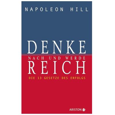 Ariston Ratgeber, Denke nach und werde reich (Deutsch, Hardcover, Napoleon Hill) Ariston Ratgeber, Denke nach und werde reich (Deutsch, Hardcover, Napoleon Hill)