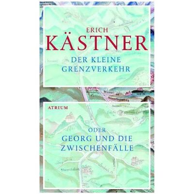 Atrium Der kleine Grenzverkehr, Belletristik von Erich Kästner Atrium Der kleine Grenzverkehr, Belletristik von Erich Kästner