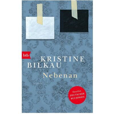 btb Nebenan, Belletristik von Kristine Bilkau btb Nebenan, Belletristik von Kristine Bilkau