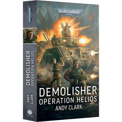 Games Workshop Warhammer 40k - Demolisher : Operation Helios (Fr) (Papier) Games Workshop Warhammer 40k - Demolisher : Operation Helios (Fr) (Papier)