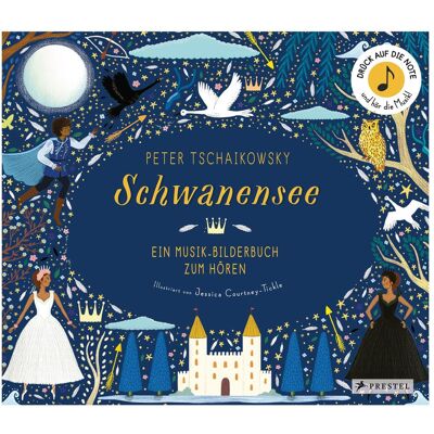 Prestel Peter Tschaikowsky. Schwanensee, Kinderbücher von Jessica Courtney-Tickle Prestel Peter Tschaikowsky. Schwanensee, Kinderbücher von Jessica Courtney-Tickle