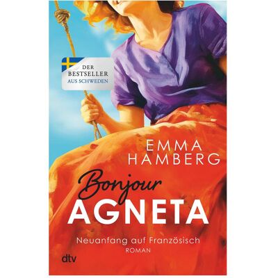 DTV Bonjour Agneta, Belletristik von Emma Hamberg DTV Bonjour Agneta, Belletristik von Emma Hamberg